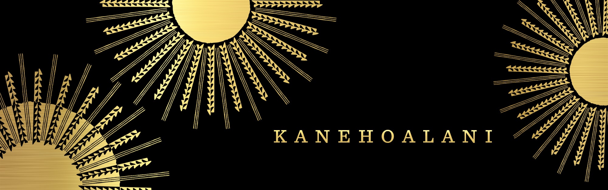 Kanehoalani Banner on a black background with gold lettering